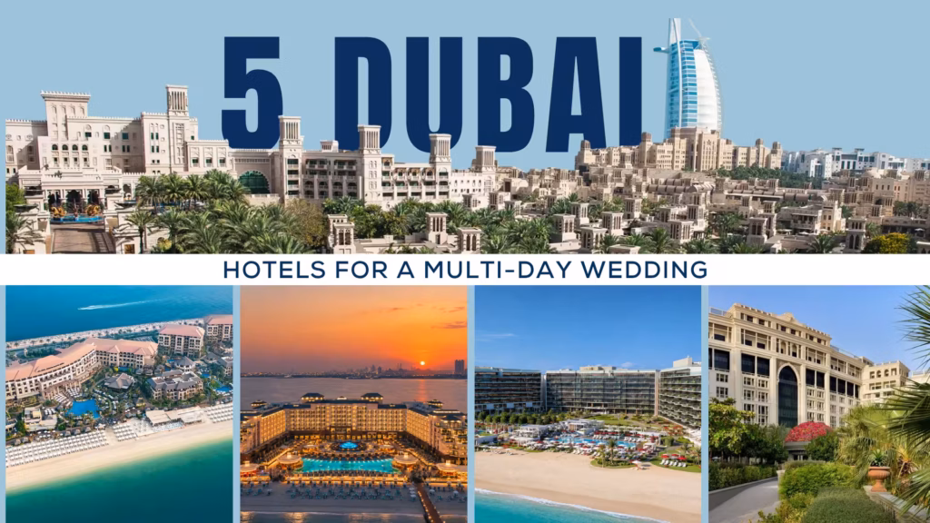 Five Dubai hotels and resorts for a multi-day wedding